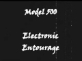 Model 500 - Electronic Entourage