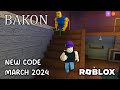 Roblox Bakon New Code March 2024