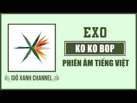 [Phiên âm tiếng Việt] Ko Ko Bop – EXO