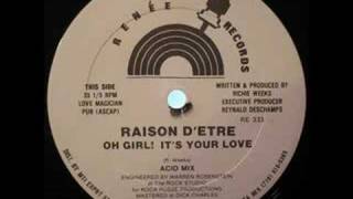 Raison D'Etra Oh Girl Its Your Love (Acid Mix)