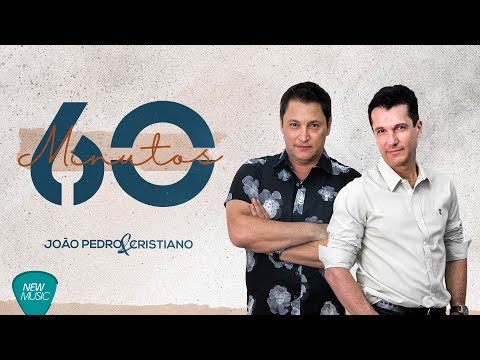 60 Minutos - João Pedro e Cristiano (Acústico)