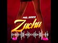 MR SEED ZUCHU