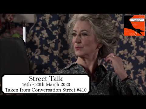 Street Talk: Coronation Street 16th - 20th March 2020
