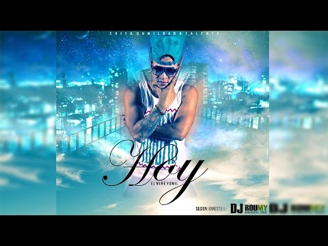 El nene Yomil - Hoy (Prod. Dj Roumy)