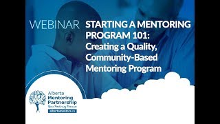 Starting a Mentoring Program 101: Creating a Quality, Community-Based Mentoring Program