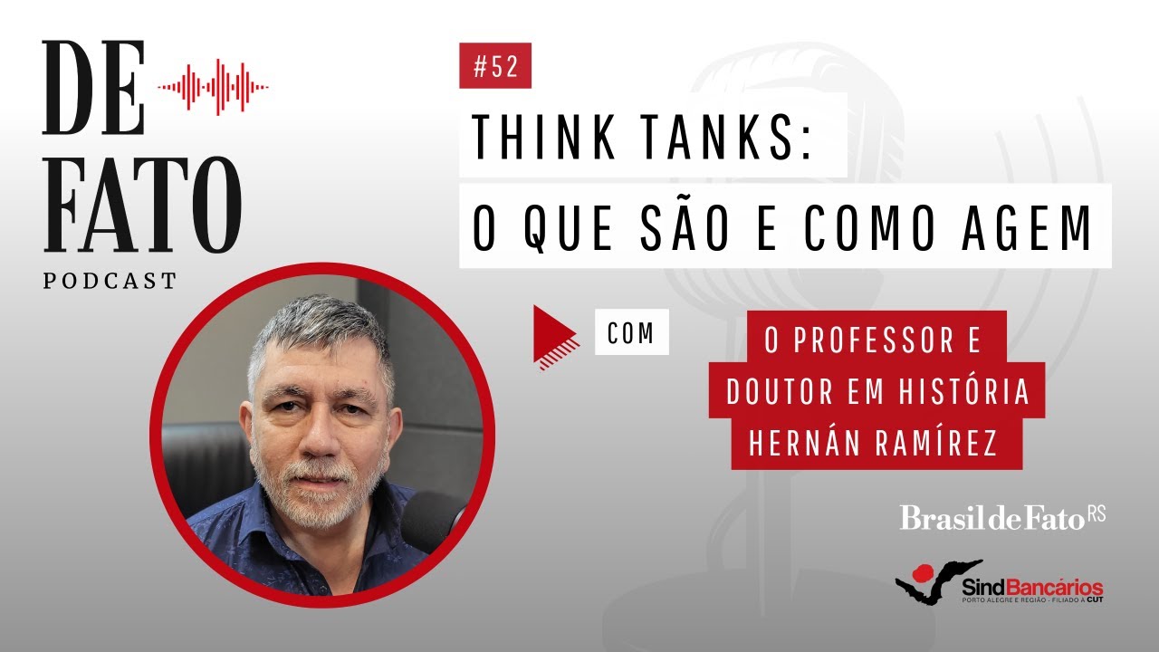 Podcast De Fato #52 | Com o professor e doutor em História Hernán Ramírez