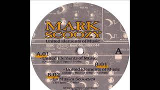Mark Scoozy - United Elements Of Music (Original) (A)