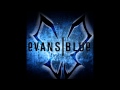 Evans Blue Erase My Scars