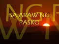Sa Araw ng Pasko by: All Star Cast