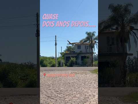 COMO FICOU ESSA CIDADE NO RIO GRANDE DO SUL