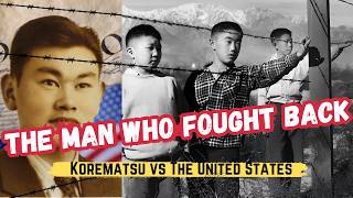 WWII Japanese Internment Camps & Korematsu v The United States