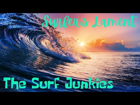 Surfer’s Lament (OFFICIAL VIDEO) by The Surf Junkies