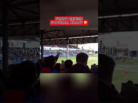 How Sh*t Must You Be, We’re Winning Away 🤣 | Funniest British Football Chants