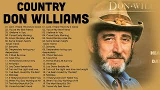 Don Williams - Best Of Songs Don Williams | Don Williams Greatest Hits [Full Album] HD