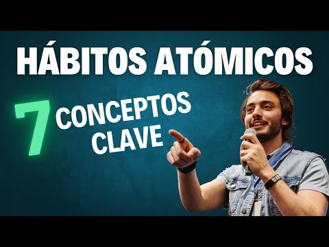 Las 7 claves del libro "Hábitos atómicos" de James Clear | Resumen libros