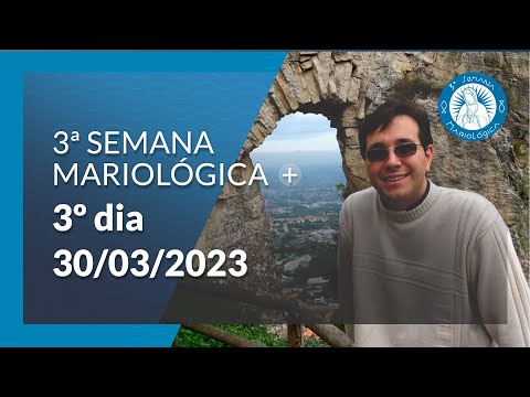 Com Maria, ser Igreja sacramento universal de salvação – Professor Pe. Felipe Sardinha – 30/03/2023