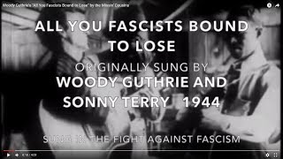 Woody Guthrie's "All You Fascists Bound to Lose"  by the Missin' Cousins