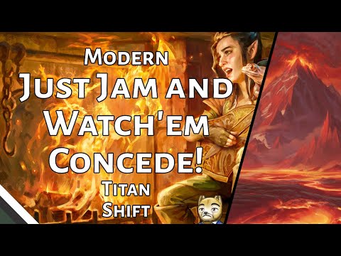 Just Jam & Watch'em Concede! | Titanshift | Modern | MTGO