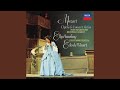 Mozart: Chi sà, chi sà qual sia, K. 582