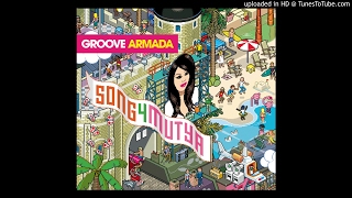 Groove Armada - Song 4 Mutya (Out Of Control) (My Digital Enemy Remix) HQ