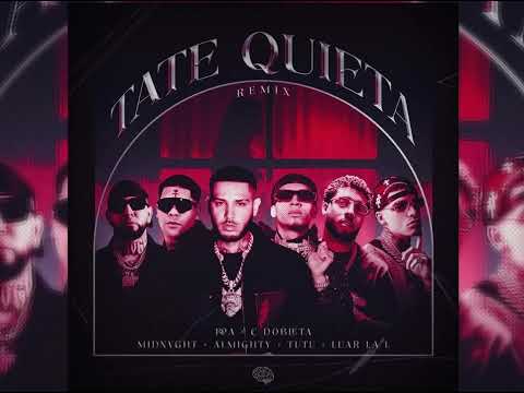 ROA X CDOBLETA X LUAR LA L X TUTU X MIDNVGHT X ALMIGHTY - TATE QUIETA REMIX