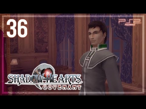 Shadow Hearts ： Covenant 【PS2】 No Commentary Playthrough │ #36
