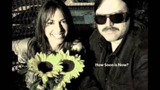 Matthew Sweet & Susanna Hoffs ~ How Soon is Now?