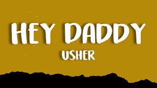 Usher - Hey Daddy (Daddy&#39;s Home) [Lyrics]