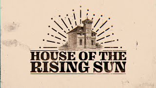What is the House of the Rising Sun?