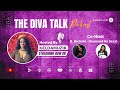 Diva Talk Tonite Podcast by Keldamuzik (Guest - Diamond, and B.Nicole, mizzbapz EP - 28)