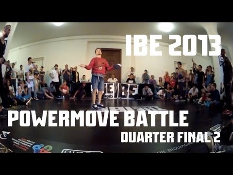 IBE 2013 | Powermove Battle Quarter Final 2