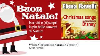 Elena Ravelli - White Christmas - Karaoke Version - Natale