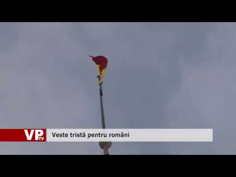 Veste tristă pentru români