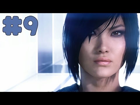 Mirror's Edge Catalyst - Walkthrough - Part 9 - Back In the Game (PC HD) [1080p60FPS]