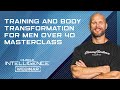 Training and Body Transformation for Men Over 40 Masterclass