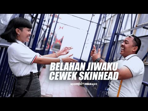 BEGUNDAL LOWOKWARU - BELAHAN JIWAKU CEWEK SKINHEAD (OFFICIAL MUSIC VIDEO)