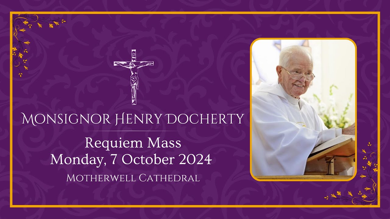 Requiem Mass of Monsignor Henry Docherty