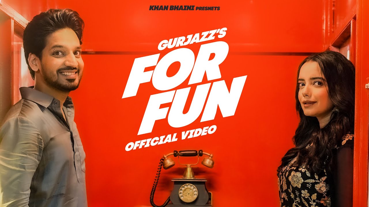 For Fun Lyrics | GurJazz