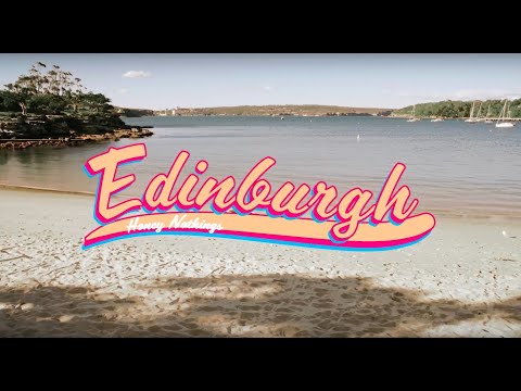 Honey Nothings  - Edinburgh (Official Video)