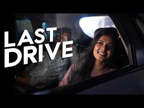 Last Drive | Heart Touching Malayalam Romantic Short Movie