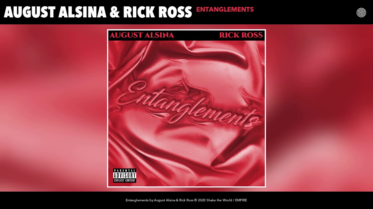 Entanglements Song Lyrics By August Alsina, Rick Ross