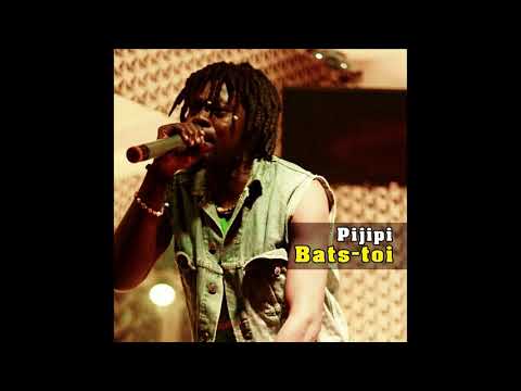 Pijipi Feat FAT - Bats-toi