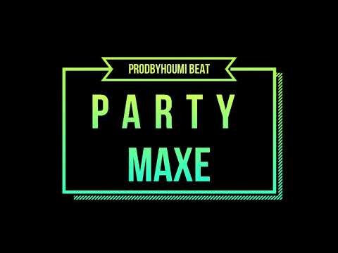 MAXE - PARTY