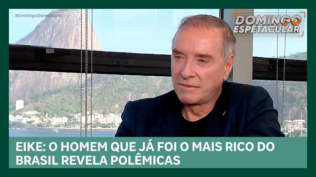 Eike Batista: O homem que já foi o mais Rico do Brasil revela polêmicas | Domingo Espetacular