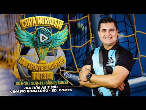 COPA NORDESTE TV ESPORTE SERGIPANO DE FUTSAL | AO VIVO | TV ESPORTE SERGIPANO