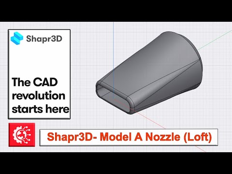 Shapr3D- Model A Nozzle (Loft Tool)