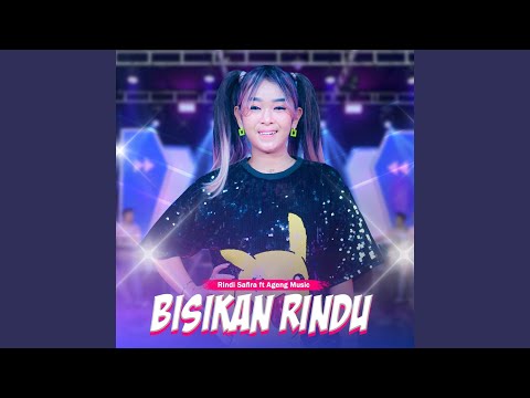 Bisikan Rindu (feat. Ageng Music)