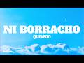 Quevedo - NI BORRACHO (Lyrics)