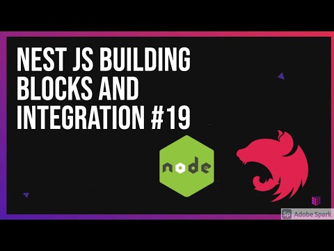Nest JS Building Blocks and Integration 19