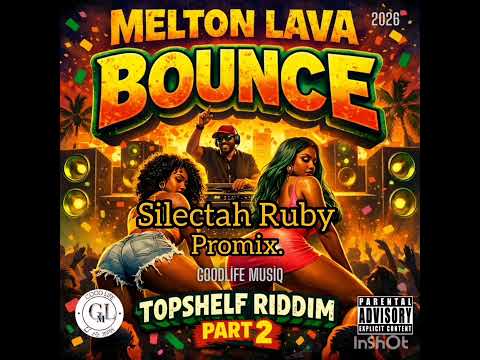 MeltonLava Bounce Brand New Promix By DJ RUBY